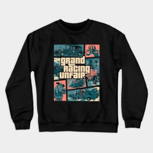 Grand Racing Unfair Crewneck Sweatshirt